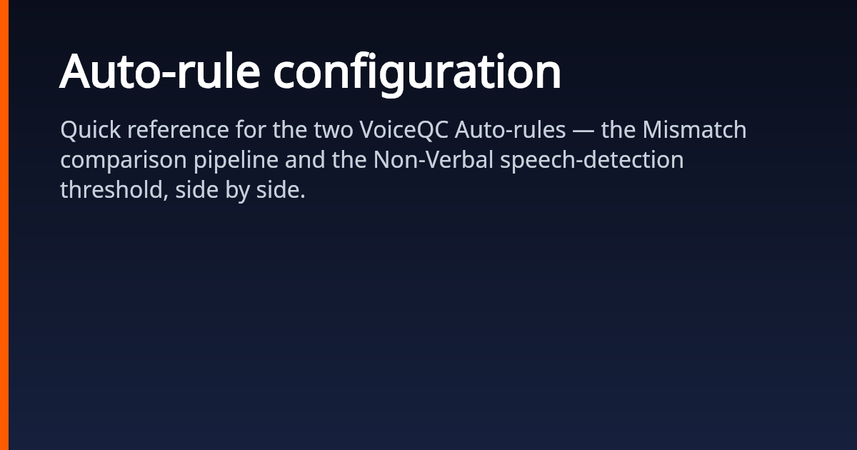 Auto-rule configuration | VoiceQC Docs